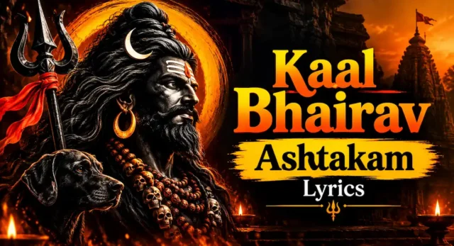 Kaal Bhairav Ashtakam Lyrics Kaal Bhairav Ashtakam Lyrics